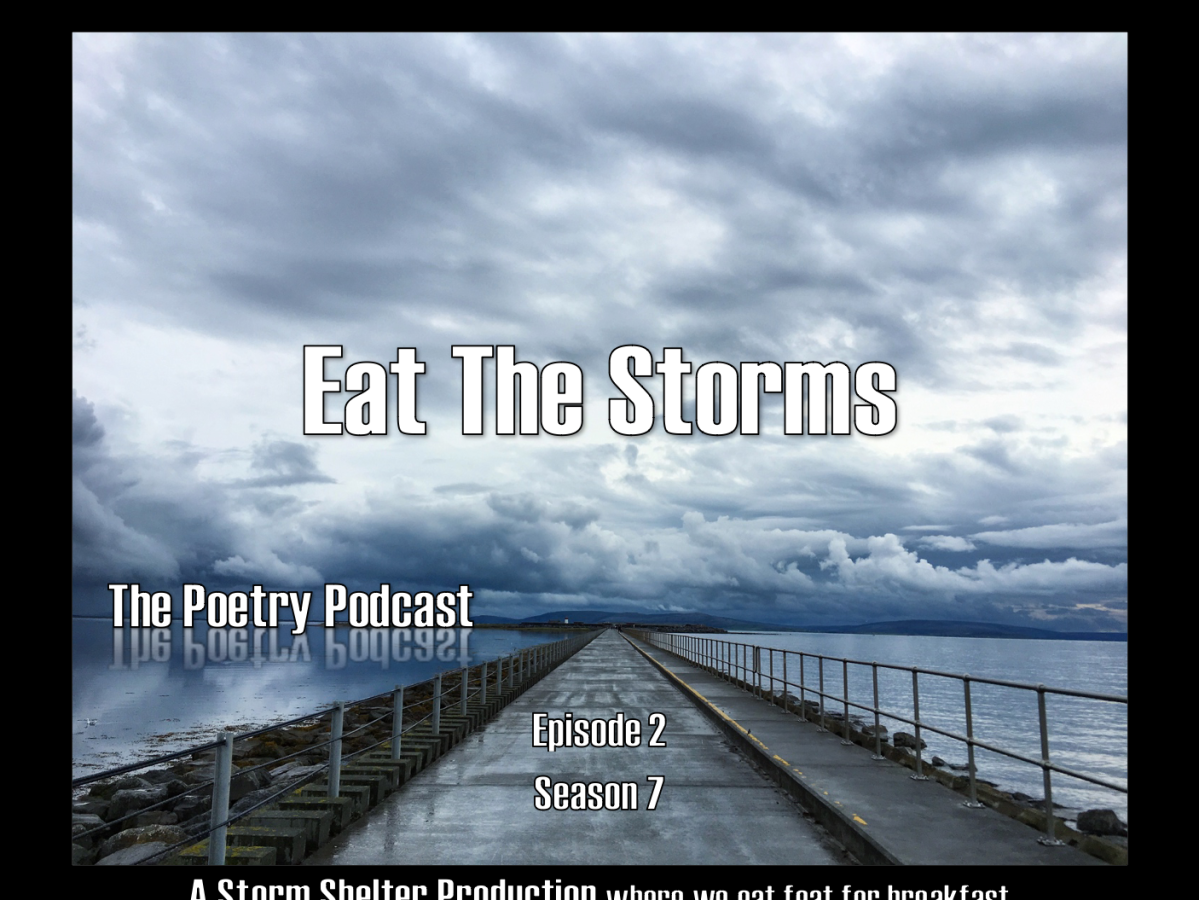Eat the Storms – The Podcast Podcast – Episode 3 – Season 7