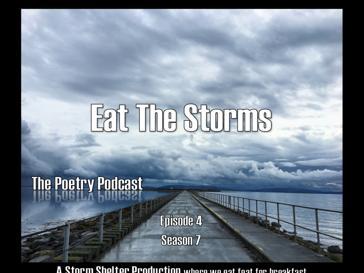 Eat the Storms – The Podcast Podcast – Episode 4 – Season 7