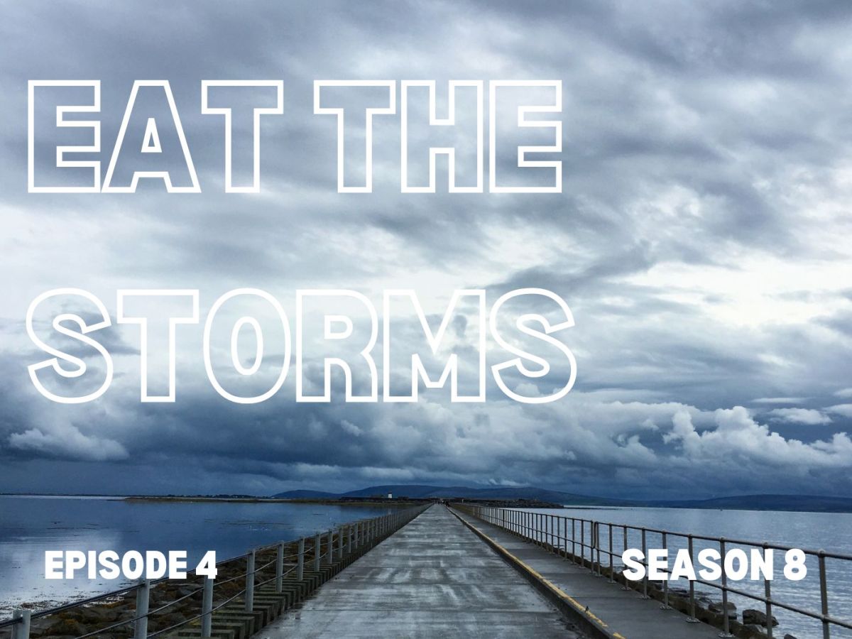 Eat the Storms – The Poetry Podcast – Episode 4 – Season 8